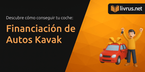 Financiación de Autos Kavak: Descubre Cómo Conseguir Tu Coche