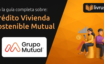 Crédito Vivienda Sostenible Mutual: Tu Guía Completa