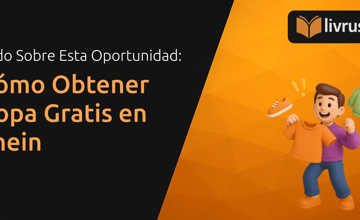 Cómo Obtener Ropa Gratis en Shein: Todo Sobre Esta Oportunidad